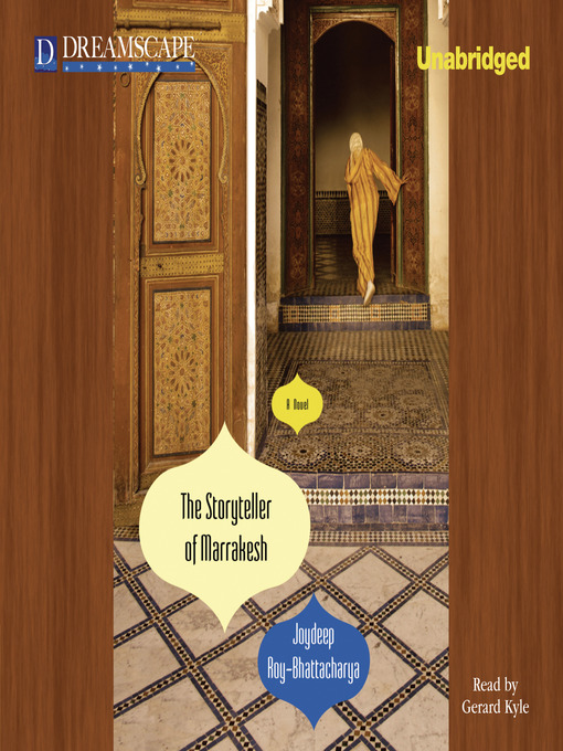 Title details for The Storyteller of Marrakesh by Joydeep Roy-Bhattacharya - Wait list